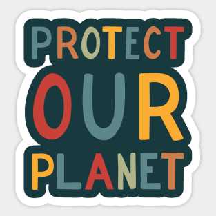 Protect our Planet Sticker